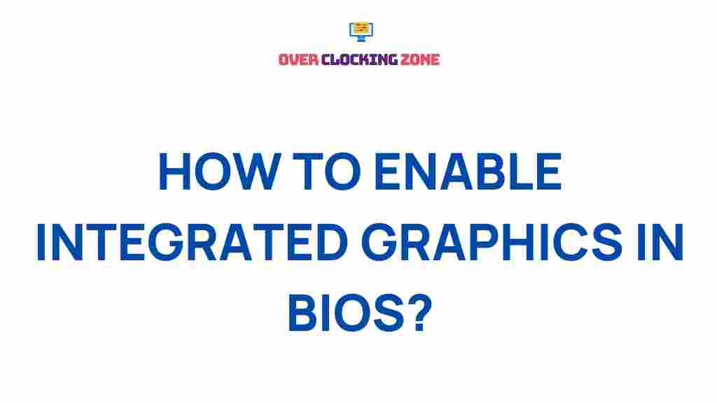 integrated-graphics-enable-bios