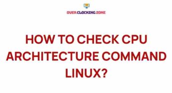 Uncover the Hidden Secrets of CPU Architecture in Linux