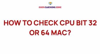 Unveiling the Mystery: How to Determine Your Mac’s CPU Bit Version