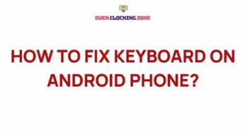 Unveiling the Secrets of Android Phone Keyboard Repair