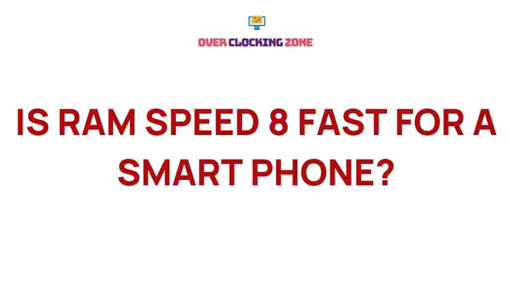 ram-speed-8-smartphone
