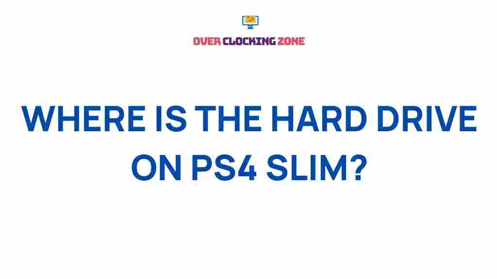 ps4-slim-hard-drive-location