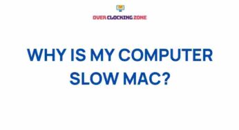 Uncover the Surprising Reasons Behind Your Mac’s Sluggish Performance