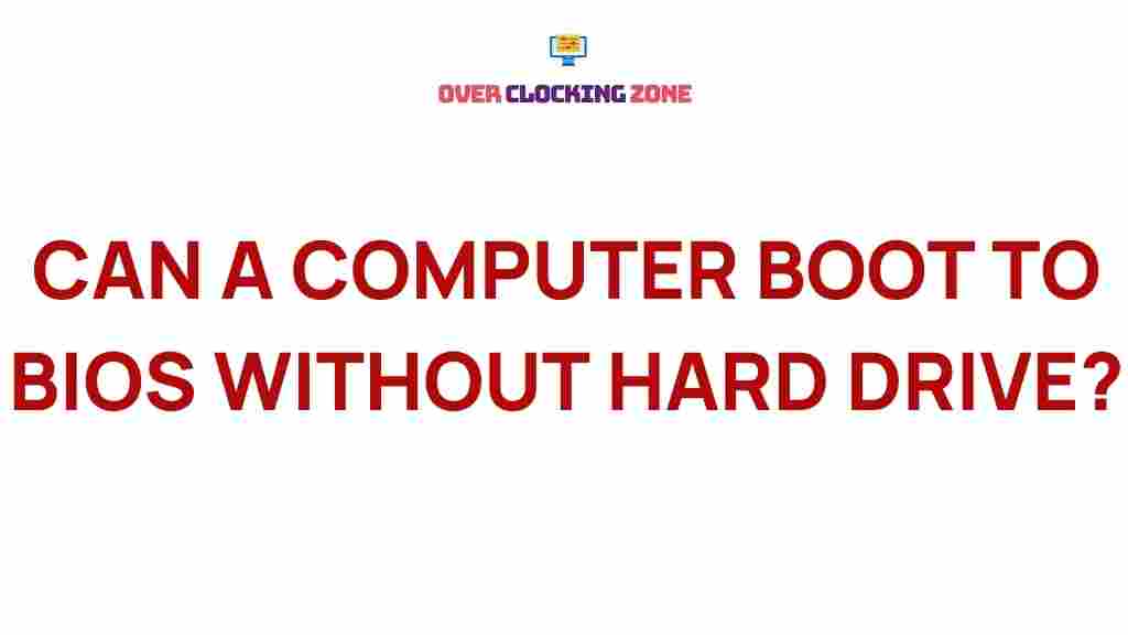 computer-boot-to-bios-without-hard-drive