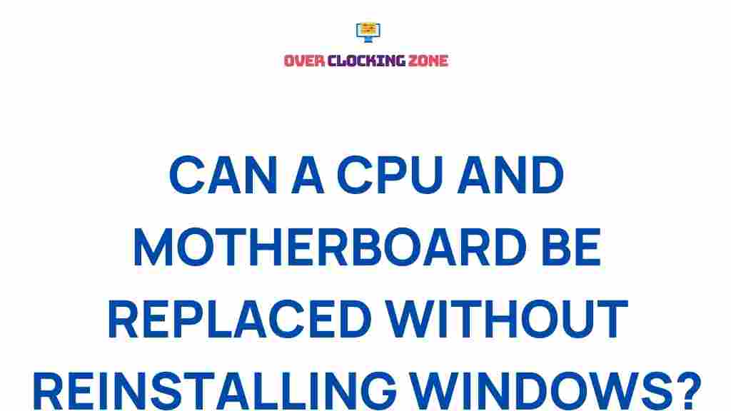 cpu-motherboard-replacement-without-windows