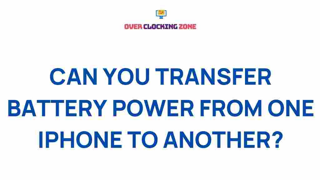 battery-power-sharing-between-iphones