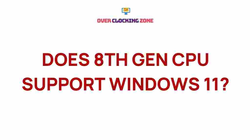 8th-gen-cpu-windows-11-compatibility