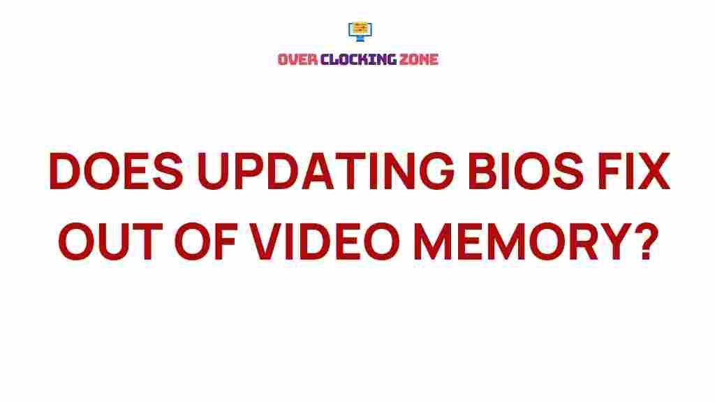 resolving-video-memory-issues