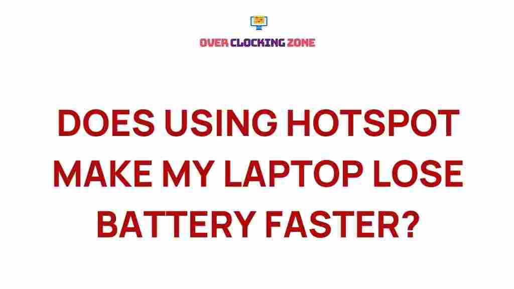 impact-hotspot-usage-laptop-battery