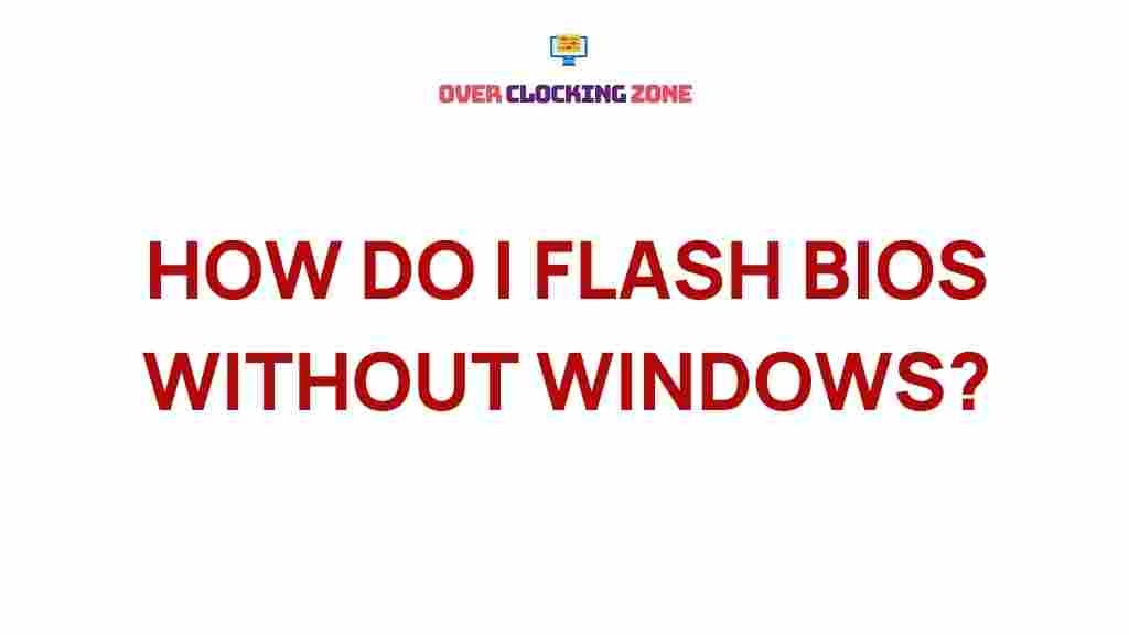 bios-flashing-revealed