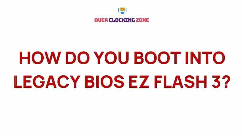legacy-bios-ez-flash-3-booting