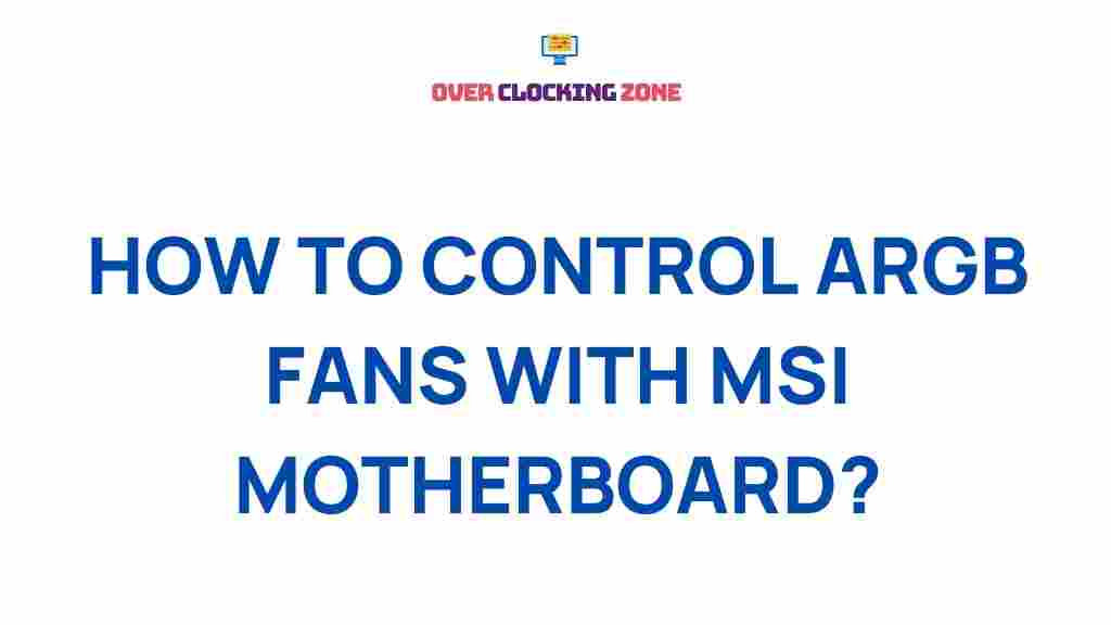 control-argb-fans-msi-motherboard