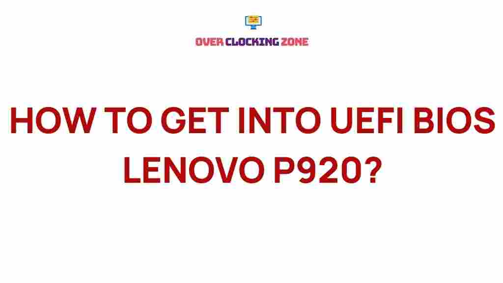 lenovo-p920-uefi-bios-access