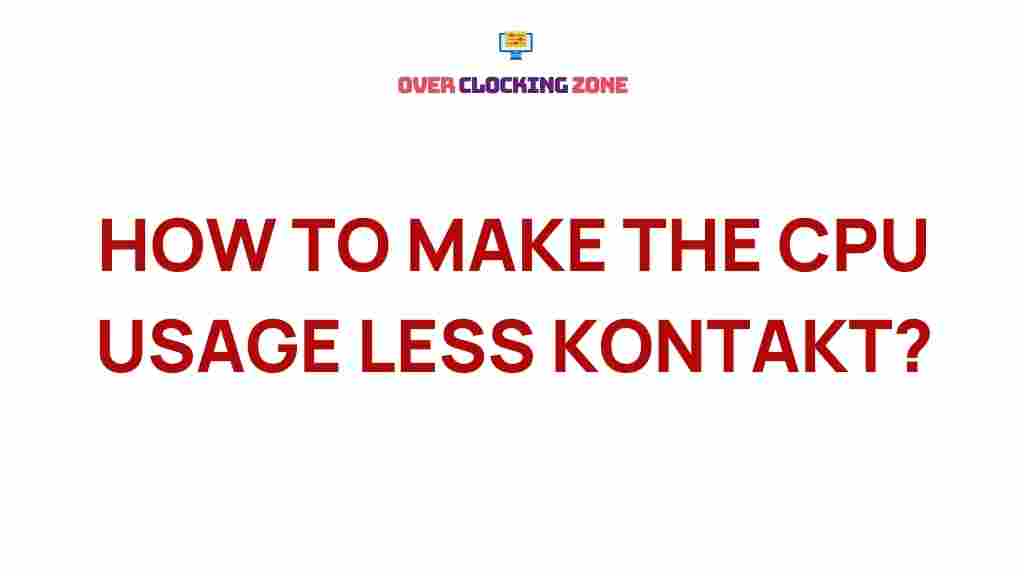 optimizing-cpu-usage-kontakt