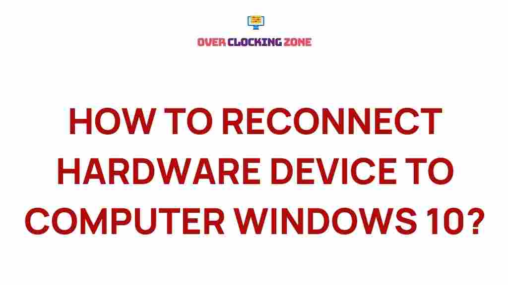reconnect-hardware-devices-windows-10