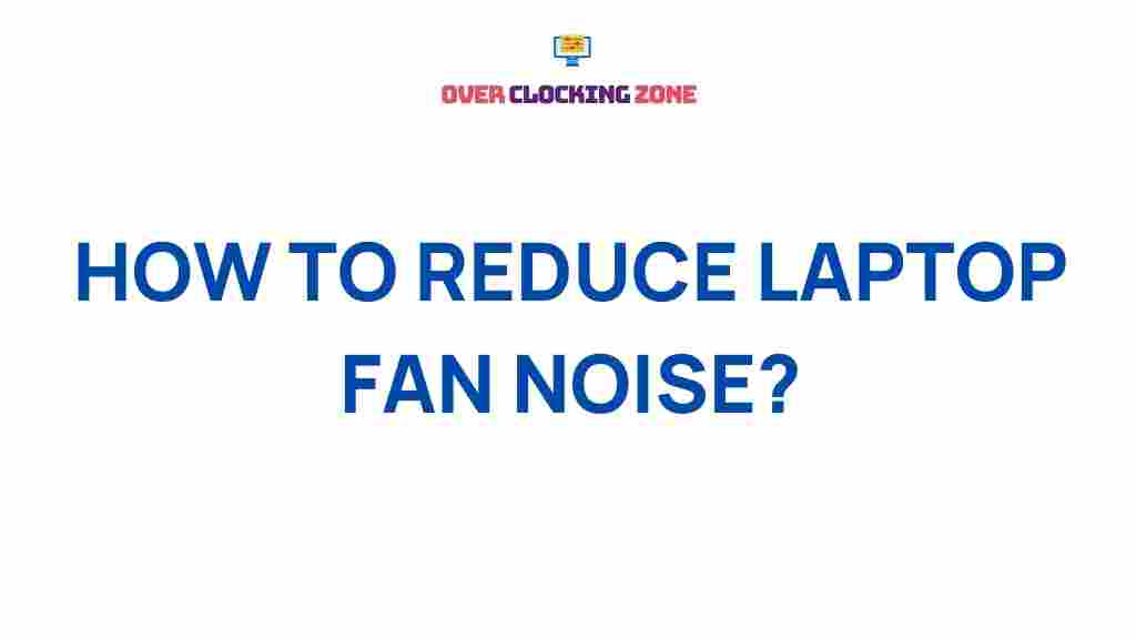 reduce-laptop-fan-noise