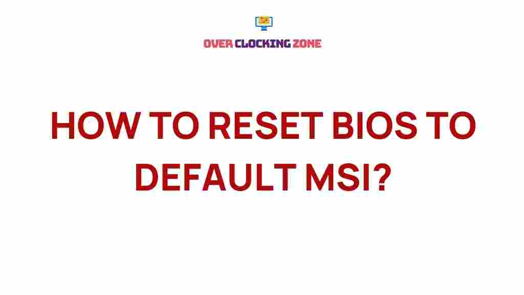 reset-bios-default-msi-motherboards