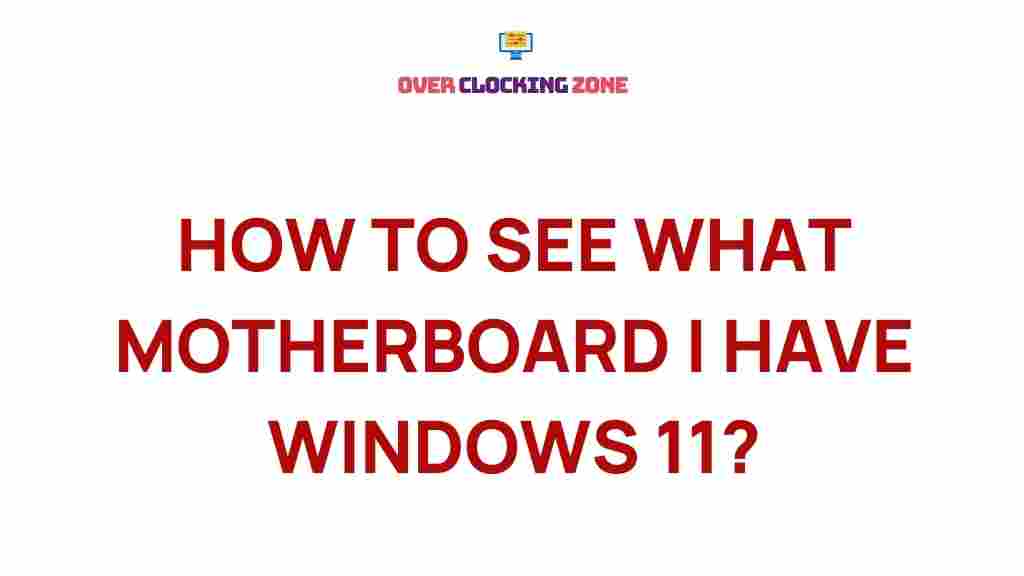 uncover-motherboard-windows-11