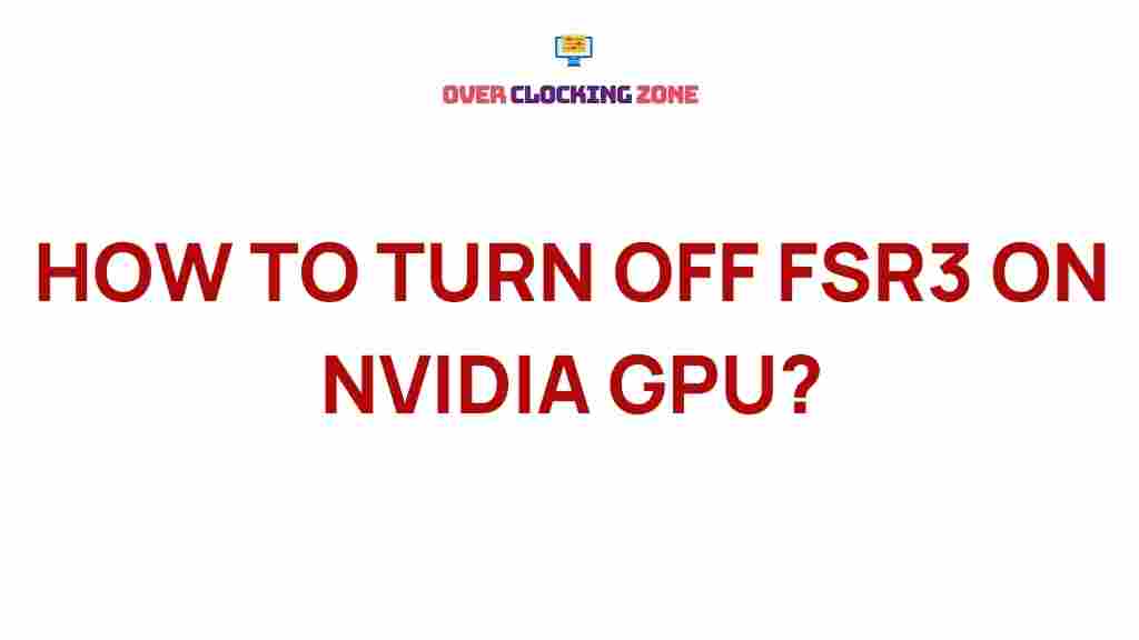 nvidia-gpu-fsr3-deactivation