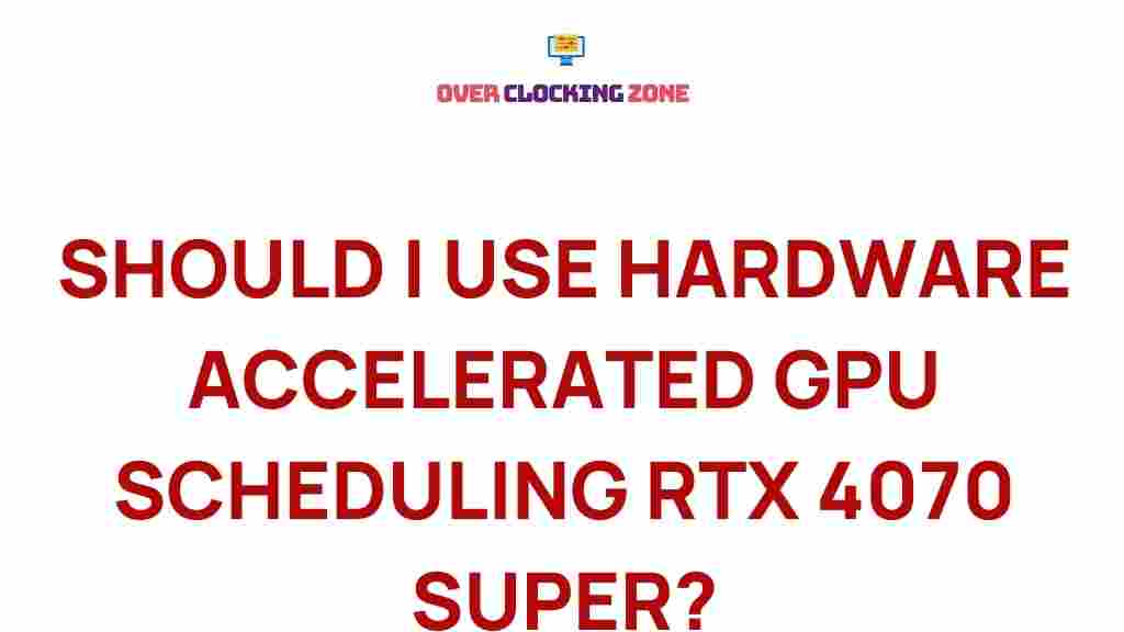 hardware-accelerated-gpu-scheduling-rtx-4070-super