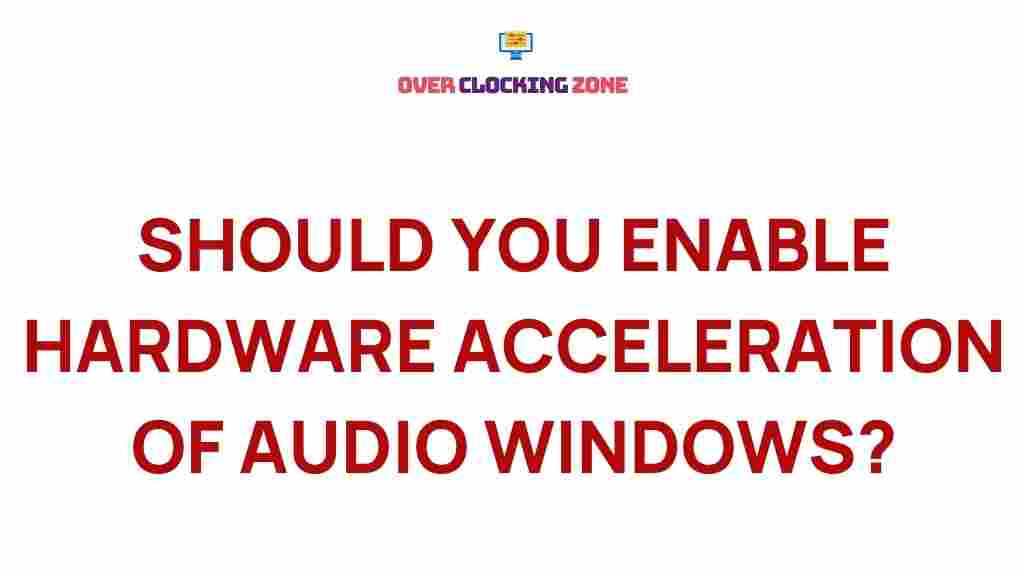 /hardware-acceleration-audio-windows