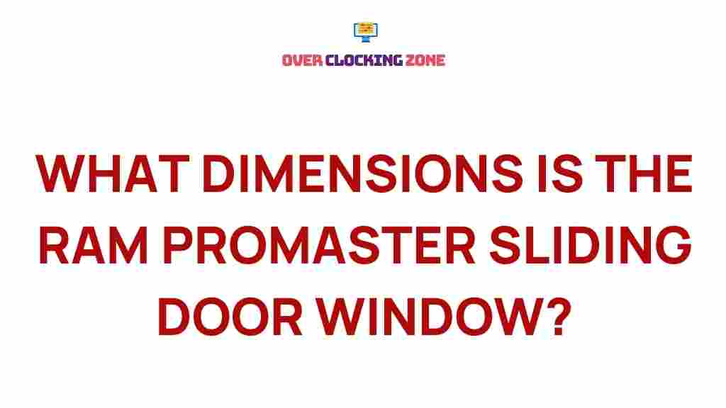 ram-promaster-sliding-door-window-dimensions