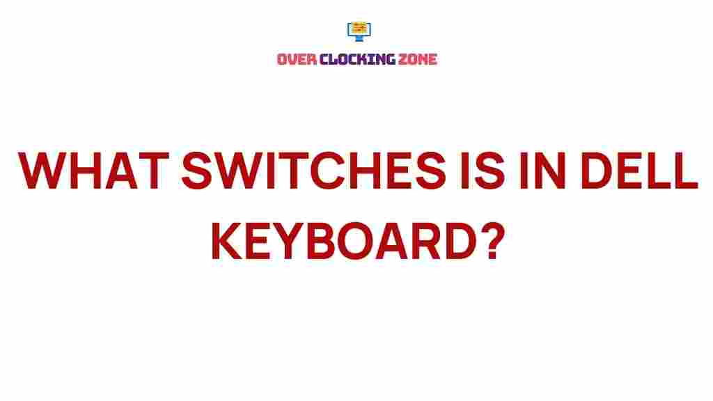 dell-keyboard-switches-explained