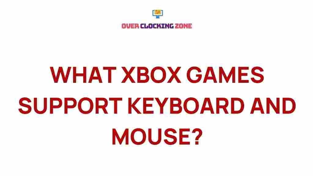 top-xbox-games-keyboard-mouse