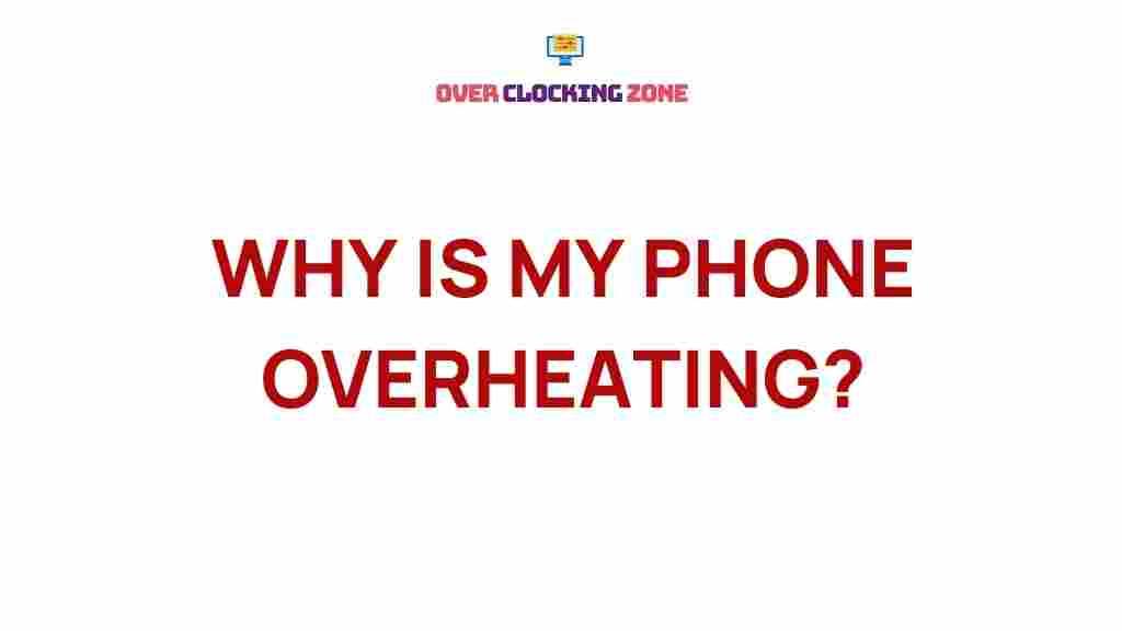 phone-overheating-causes-solutions